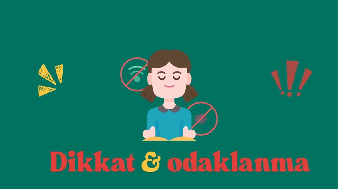 Sınavlara Hazırlıkta Dikkat ve Odaklanma Becerilerini Geliştirme Yolları